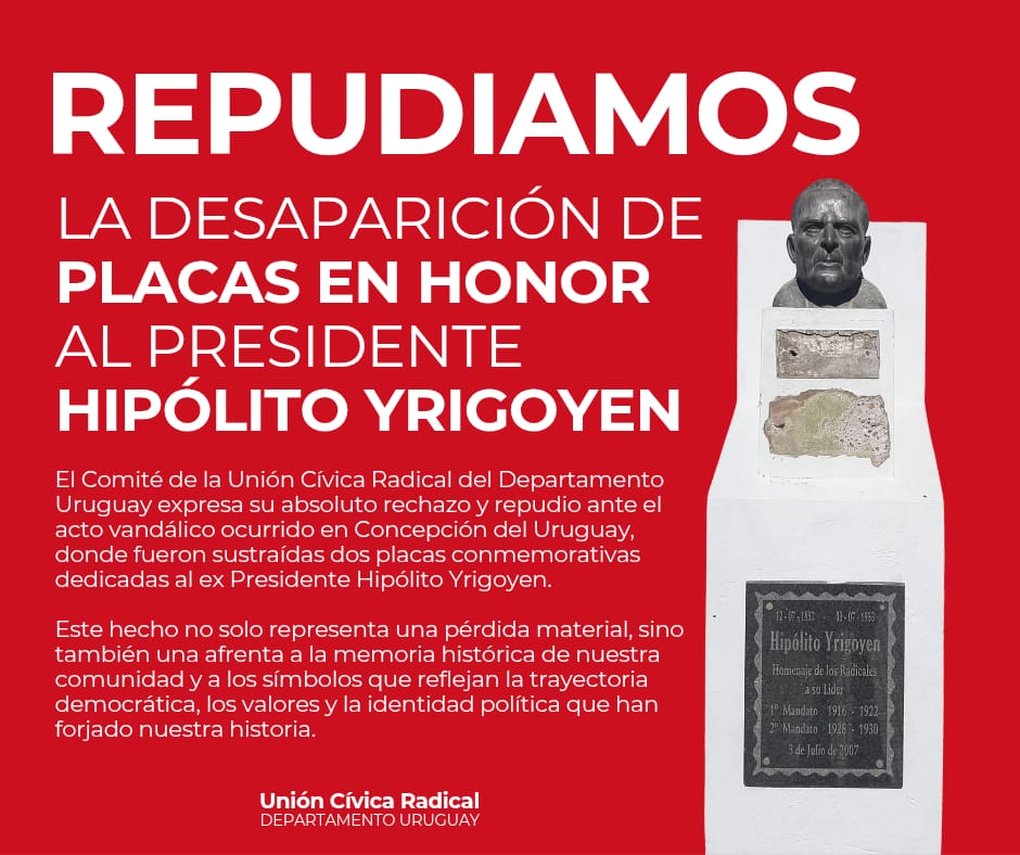 Concepción del Uruguay: Repudio ante la desaparición de placas en honor al presidente Hipólito Yrigoyen | GENESIS24.NET > Portal Multimedia Líder en Noticias